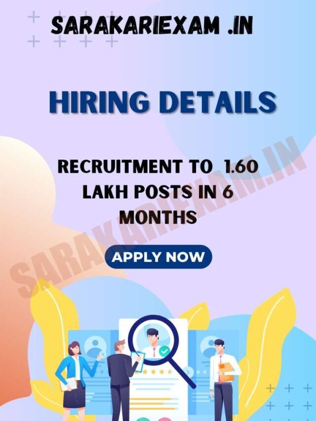 Recruitment to  1.60 lakh posts in 6 months