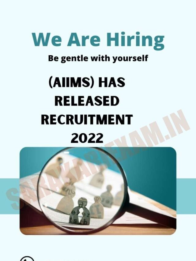 (AIIMS) has released recruitment 2022