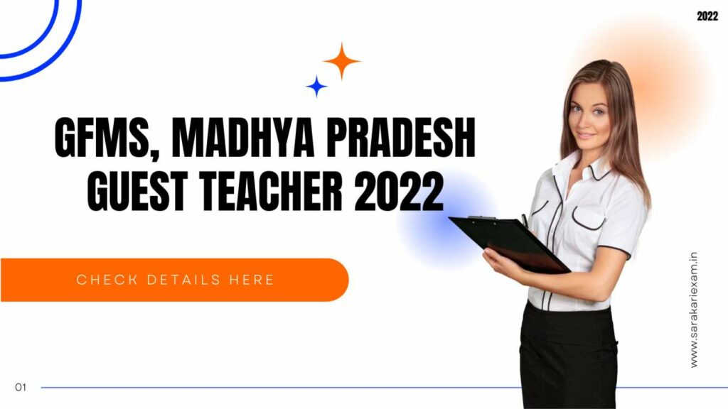 GFMS, Madhya Pradesh Guest Teacher 2022